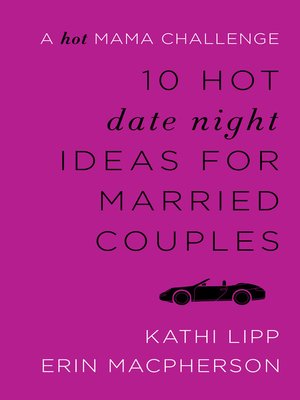 cover image of 10 Hot Date Night Ideas for Married Couples